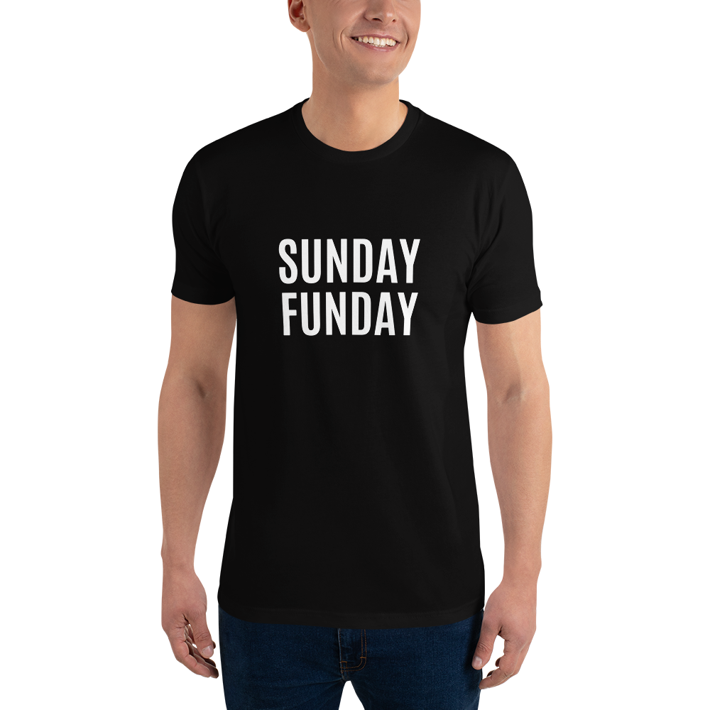 Sunday Funday (Unisex Sizing)