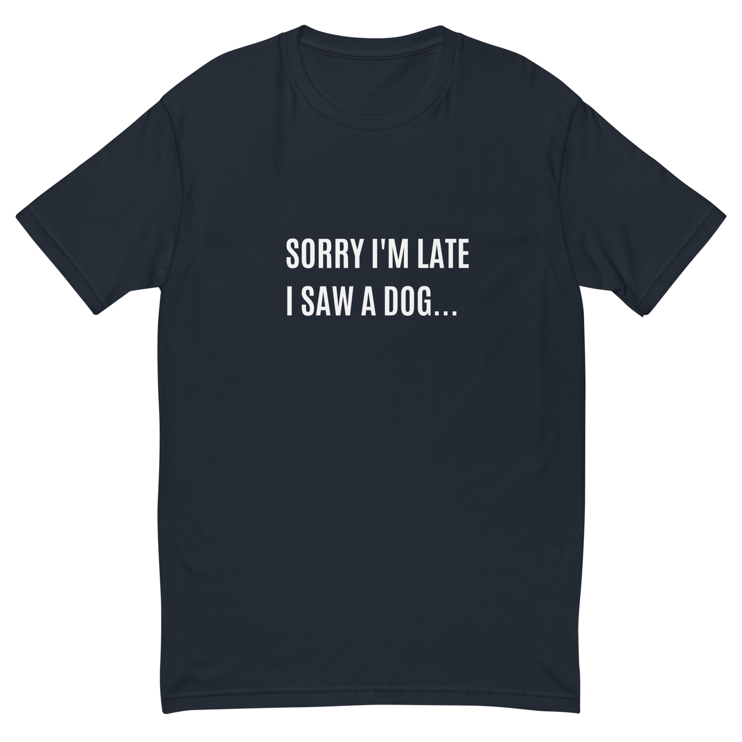Always Late (Unisex)