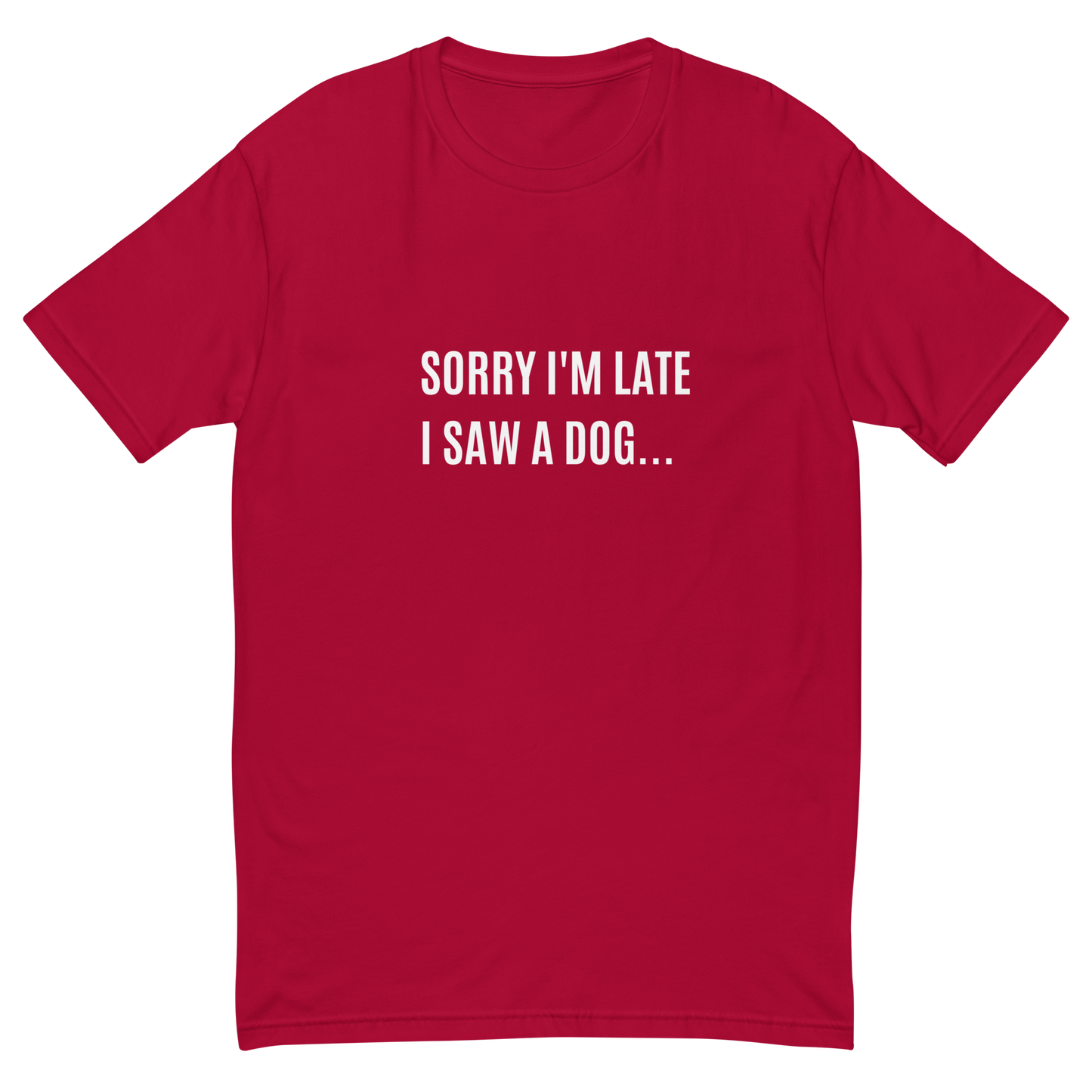 Always Late (Unisex)