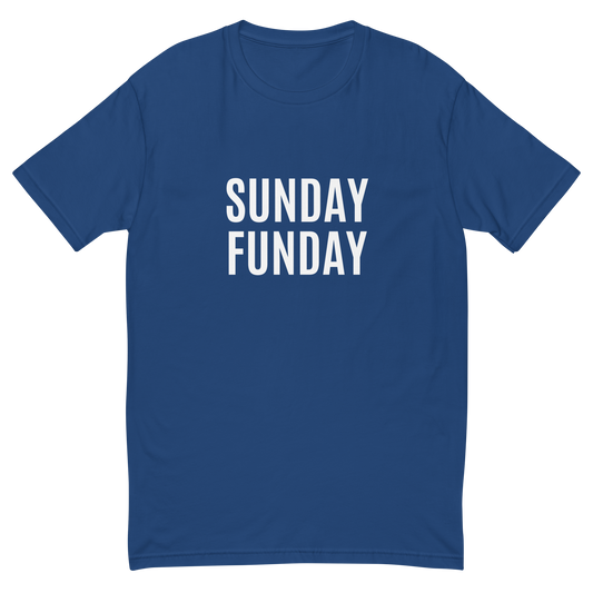 Sunday Funday (Unisex Sizing)