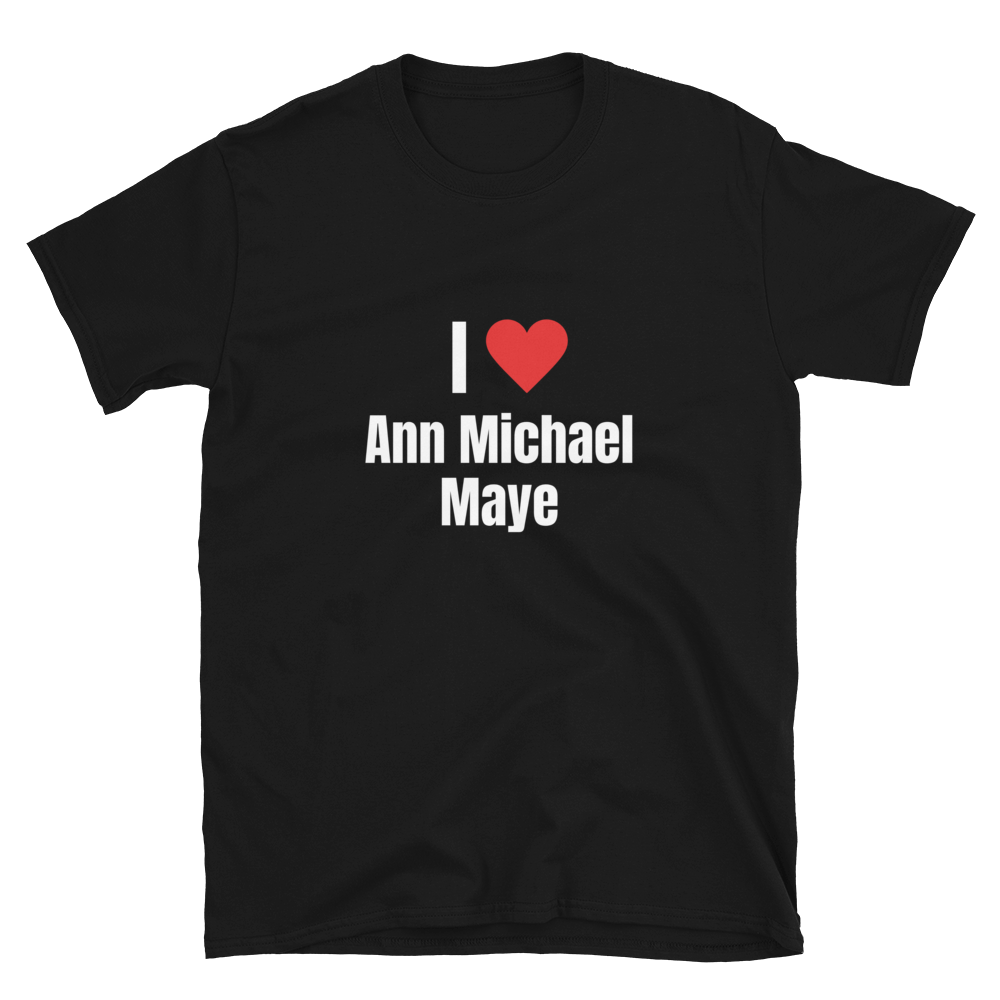 I Heart Ann Michael Maye (Unisex)