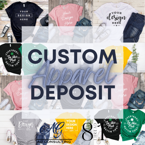 CUSTOM APPAREL DEPOSIT